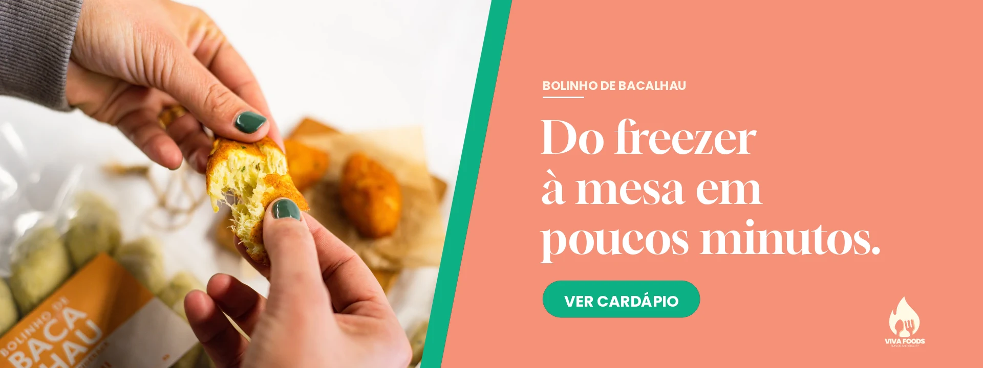 Bolinho de bacalhau — Do freezer à mesa em poucos minutos. Ver cardápio